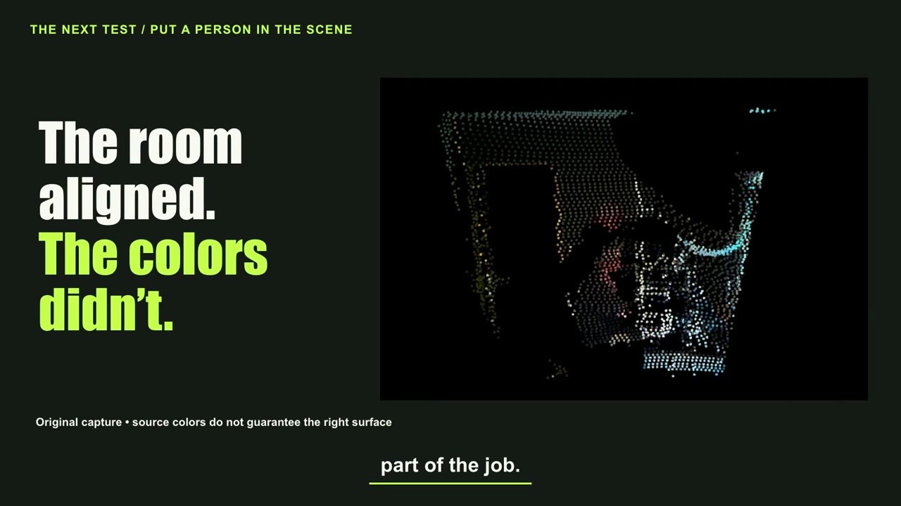 Adding a person reveals incorrect colour assignment in the point cloud, despite improved room alignment.